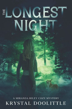 The Longest Night: A Miranda Riley Cozy Mystery (Miranda Riley Cozy Mystery Series Book 7)