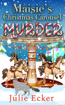 Maisie's Christmas Carousel Murder