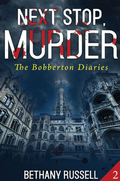 Next Stop, Murder: A Cozy Mystery Next Stop, Murder: A Cozy Mystery