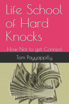 Life School of Hard Knocks: How Not to get Conned