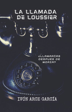 La llamada de Loussier: ¿Llamarías después de morir?