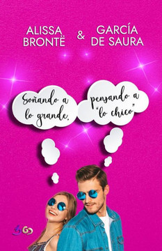 Soñando a lo grande, pensando a ""lo chico""