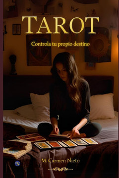Tarot: Controla tu propio destino