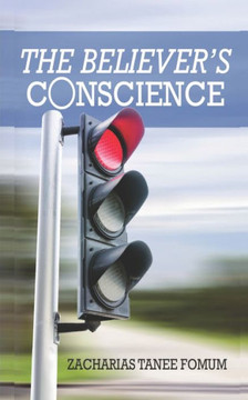 The Believer's Conscience The Believer's Conscience