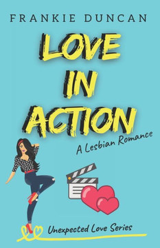 Love in Action: A Lesbian Romance Novel Love in Action: A Lesbian Romance Novel