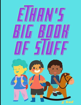 Ethan's Big Book of Stuff