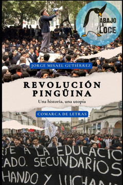 Revolución pingüina: Una historia, una utopía Revolución pingüina: Una historia, una utopía
