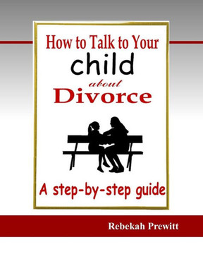 How to Talk to Your Child About Divorce