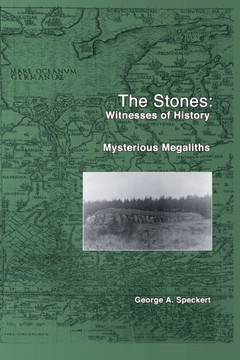 The Stones: Witnesses of History: Mysterious Megaliths near Wildeshausen, Germany