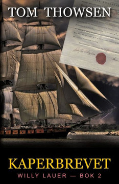 Kaperbrevet: Willy Lauer bok 2