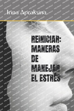 Reiniciar: Maneras de Manejar El Estrés