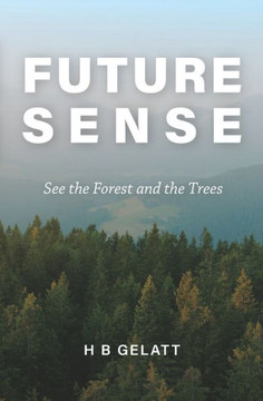 Future Sense: See the Forest and the Trees