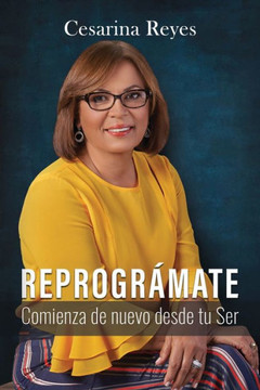 Reprográmate: Comienza de nuevo desde tu ser