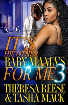It's His Other Baby Mama's For Me 3: An Urban Romance