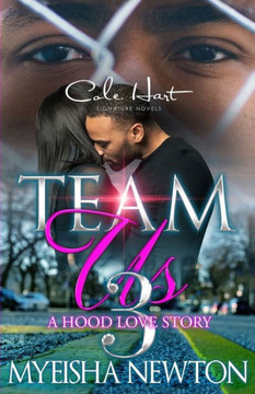 Team Us 3: A Hood Love Story: Finale