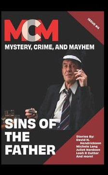 Sins Of The Father: Mystery, Crime, and Mayhem: Issue 4