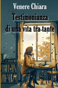 Testimonianza di una vita tra tante Testimonianza di una vita tra tante