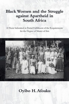 Black Women And The Struggle Against Apartheid In South Africa