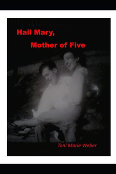 Hail Mary, Mother of Five