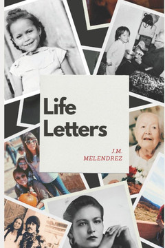 Life Letters: : A Parent's Story for the Next Generation