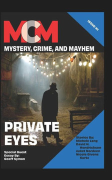Private Eyes: Mystery, Crime, and Mayhem: Issue 1