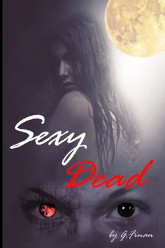 Sexy Dead: Book 1