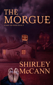 The Morgue: The Scarry Inn, Book 3