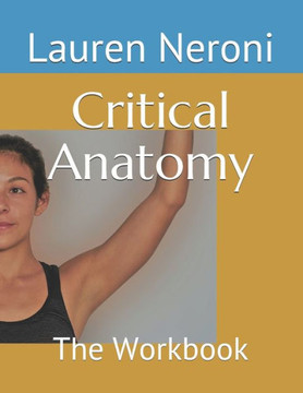 Critical Anatomy: The Workbook