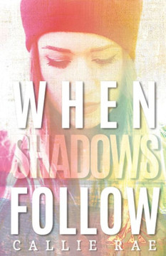 When Shadows Follow