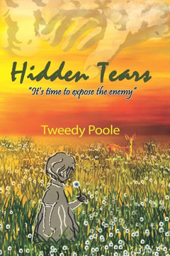 Hidden Tears: It's Time To Expose The Enemy