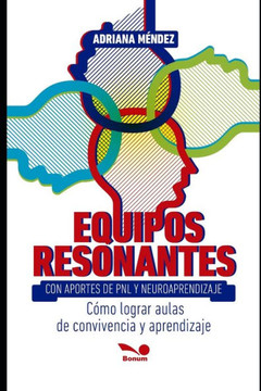 Equipos Resonantes: cómo lograr aulas de convivencia y aprendizaje