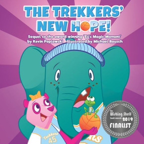 The Trekkers New Hope: Sequel to Award Winning Eli's Magic Moment