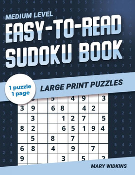 Medium Level Easy-To-Read Sudoku Book Large Print Puzzles: 100 Classic Sudoku Puzzles To Boost Your Brain - Large Print