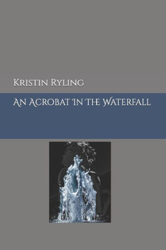 An Acrobat In The Waterfall
