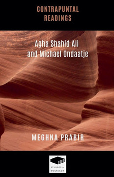 Contrapuntal Readings: Agha Shahid Ali and Michael Ondaatje