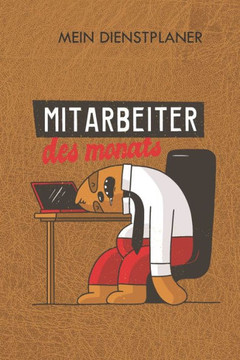 Mein Dienstplaner: Zum Aufschreiben Und Erfassen Deines Dienstplans / Stundennachweis / Arbeitszeiterfassung / Stundenzettel (German Edition)