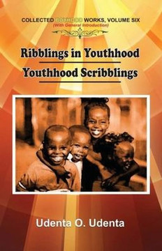 Ribblings in Youthhood: Collected Boyhood Works. Volume Six