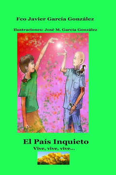 El País Inquieto, Vive, Vive, Vive.: The Restless Country.