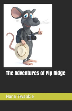 The Adventures of Pip Ridge The Adventures of Pip Ridge
