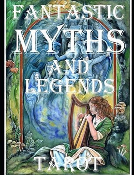The Fantastic Myths and Legends Tarot Guidebook