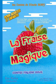 La Fraise Magique: les Contes de l'Oncle Hoby