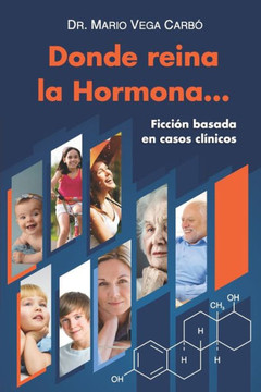 Donde reina la Hormona... Donde reina la Hormona...