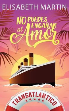 No puedes engañar al amor: Una comedia romántica a bordo del barco del amor