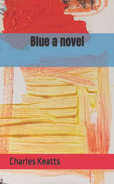 Blue a novel