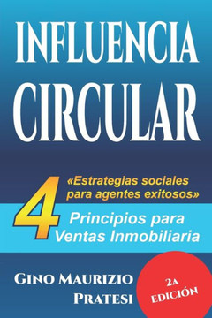 Influencia circular: 4 principios para ventas inmobiliarias