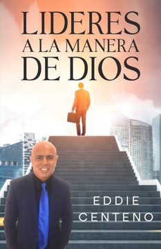 Lideres a la Manera de Dios Lideres a la Manera de Dios