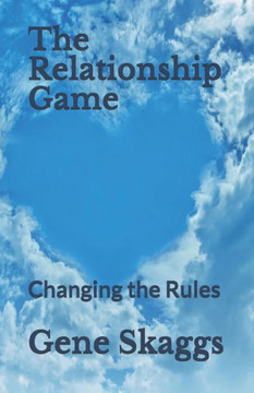 The Relationship Game: Changing the Rules