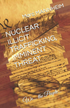 Nuclear Illicit Trafficking, Imminent Threat