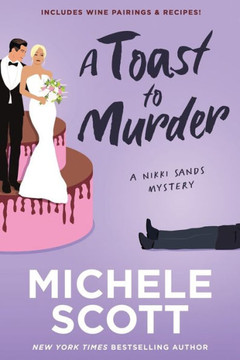 A Toast to Murder: A Wine Lover's Mystery