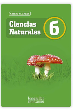 Ciencias naturales 6: camino al andar